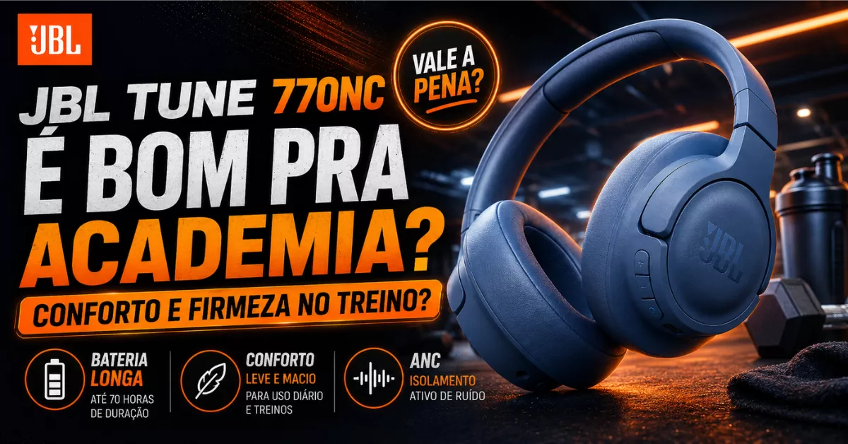 JBL Tune 770NC vale a pena