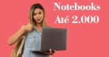Notebook até 2000: dicas para encontrar qualidade sem pagar caro